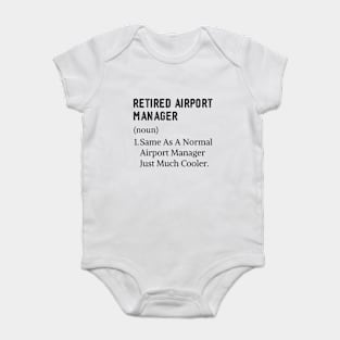 Funny Retirement Airport Manager Dad or Mom Baby Bodysuit